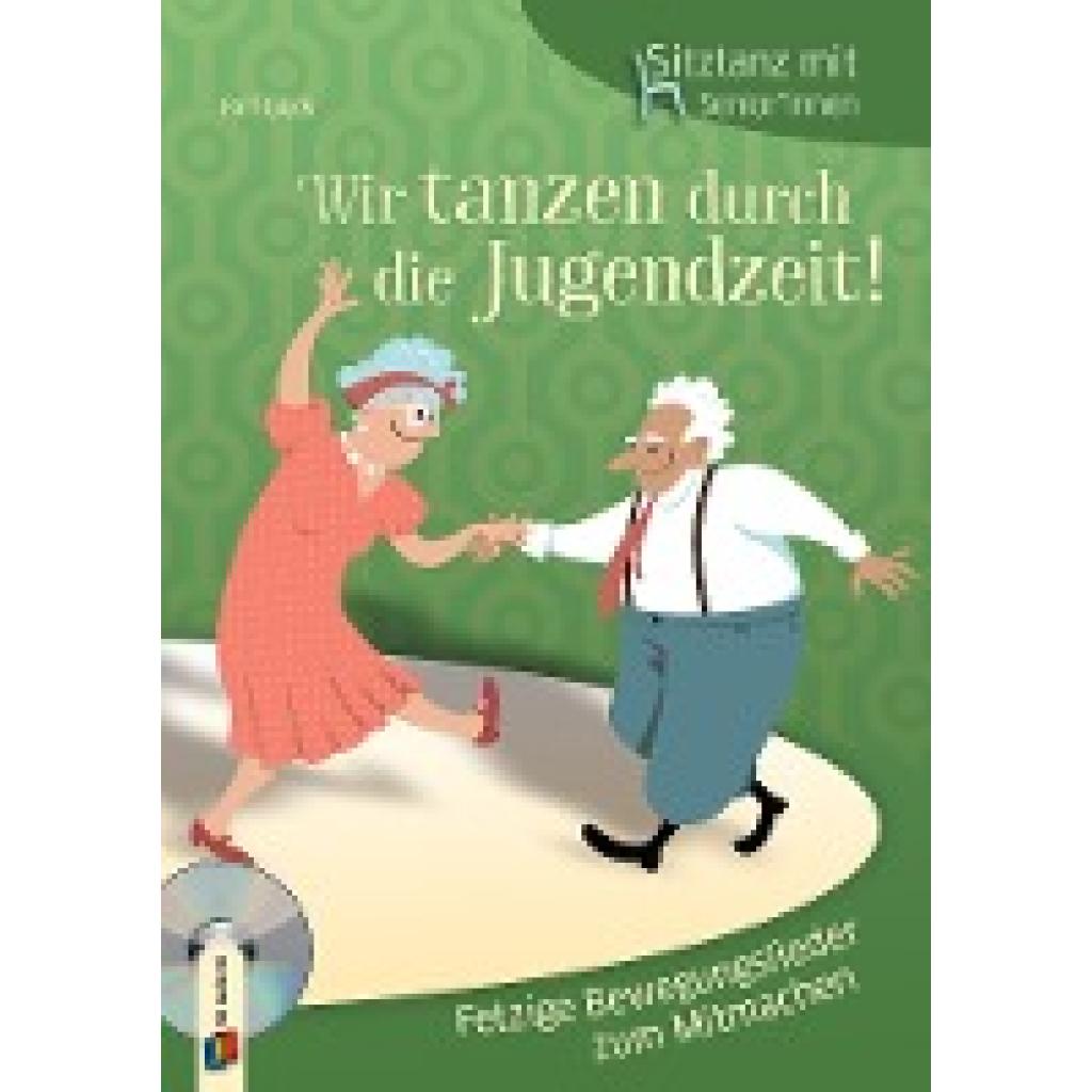 9783834641458 - Glück Ralf Sitztanz für Senioren Wir tanzen durch die Jugendzeit!