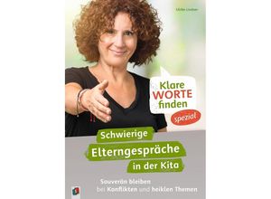 9783834641984 - Klare Worte finden - spezial Schwierige Elterngespräche in der Kita - Ulrike Lindner Kartoniert (TB)