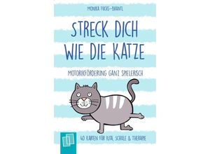 9783834642042 - Streck dich wie die Katze - Motorikförderung ganz spielerisch - Monika Fuchs-Brantl Loseblatt