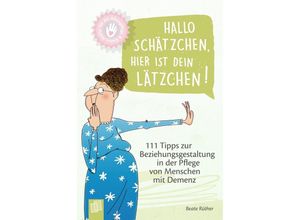 9783834643896 - Kleine Helfer für die Altenpflege   Hallo Schätzchen hier ist dein Lätzchen! - Beate Rüther Kartoniert (TB)