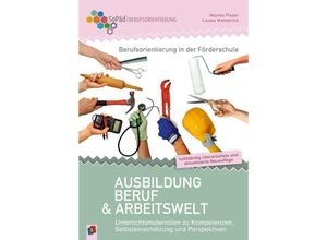 9783834662095 - Berufsorientierung in der Förderschule - Ausbildung Beruf und Arbeitswelt - Monika Pieper Louisa Wehebrink Kartoniert (TB)