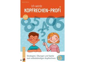 9783834663764 - Ich werde Kopfrechen-Profi - Klasse 3-6 - Bernd Wehren Geheftet