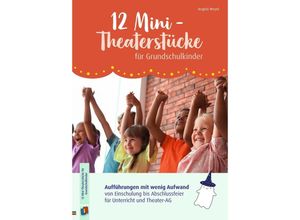 9783834665218 - 12 Mini-Theaterstücke für Grundschulkinder - Angela Weyel Geheftet