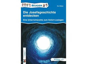 9783834665270 - Die Josefsgeschichte entdecken - Klasse 1 2 - Eva Weber Geheftet