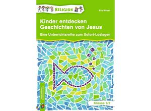 9783834665287 - Kinder entdecken Geschichten von Jesus - Klasse 1 2 - Eva Weber Geheftet