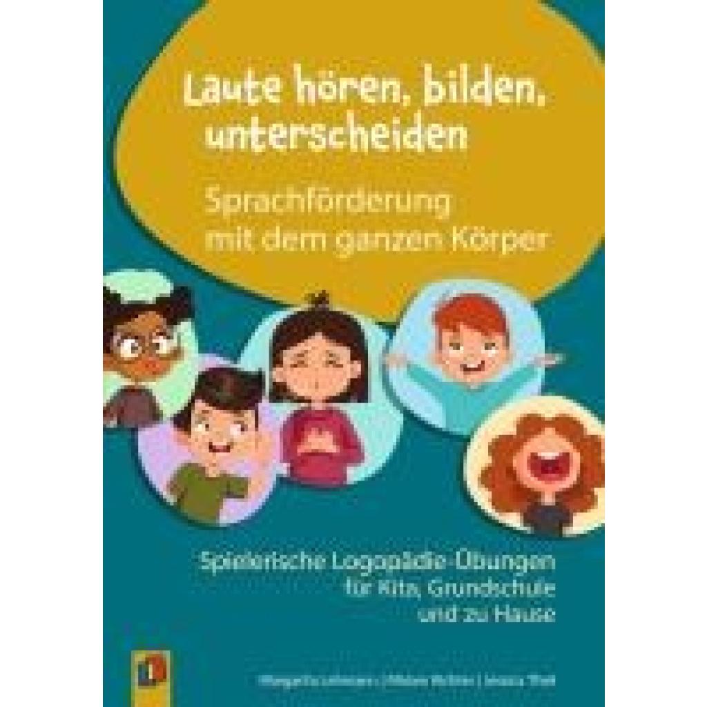 9783834666680 - Thiel Jessica Laute hören bilden unterscheiden  - Sprachförderung mit dem ganzen Körper