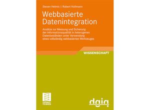 9783834807236 - Ausgezeichnete Arbeiten zur Informationsqualität   Webbasierte Datenintegration - Steven Helmis Robert Hollmann Kartoniert (TB)