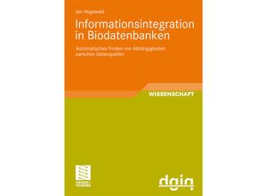 9783834807311 - Ausgezeichnete Arbeiten zur Informationsqualität   Informationsintegration in Biodatenbanken - Jan Hegewald Kartoniert (TB)