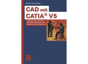 9783834813763 - CAD mit CATIA® V5 - Michael Trzesniowski Kartoniert (TB)