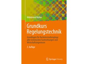 9783834814203 - Grundkurs Regelungstechnik - Hildebrand Walter Kartoniert (TB)