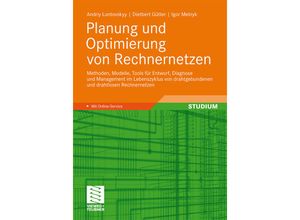 9783834814586 - Studium   Planung und Optimierung von Rechnernetzen - Andriy Luntovskyy Dietbert Gütter Igor Melnyk Kartoniert (TB)