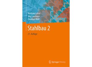 9783834815118 - StahlbauTl2 - Jörg Laumann Christian Wolf Wolfram Lohse Gebunden