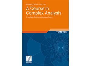 9783834815767 - A Course in Complex Analysis - Wolfgang Fischer Ingo Lieb Kartoniert (TB)