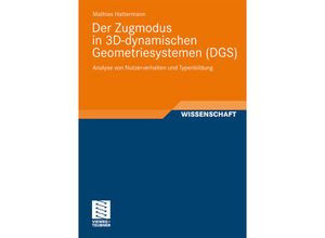 9783834816252 - Wissenschaft   Der Zugmodus in 3D-dynamischen Geometriesystemen (DGS) - Mathias Hattermann Kartoniert (TB)