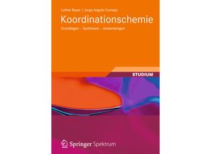 9783834818003 - Studienbücher Chemie   Koordinationschemie - Lothar Beyer Jorge Angulo Cornejo Kartoniert (TB)