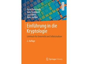 9783834818553 - Einführung in die Kryptologie - Karin Freiermuth Juraj Hromkovic Lucia Keller Björn Steffen Kartoniert (TB)