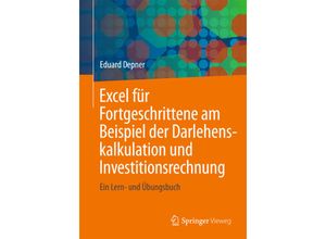 9783834819772 - Excel für Fortgeschrittene am Beispiel der Darlehenskalkulation und Investitionsrechnung - Eduard Depner Kartoniert (TB)