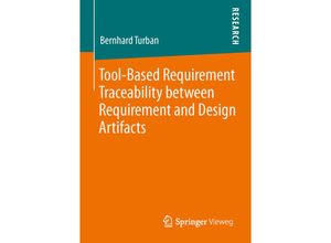 9783834824738 - Research   Tool-Based Requirement Traceability between Requirement and Design Artifacts - Bernhard Turban Kartoniert (TB)