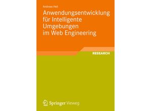 9783834825506 - Anwendungsentwicklung für Intelligente Umgebungen im Web Engineering - Andreas Heil Kartoniert (TB)