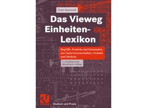 9783834826275 - Das Vieweg Einheiten-Lexikon - Peter Kurzweil Kartoniert (TB)