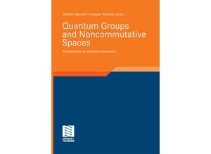 9783834826893 - Quantum Groups and Noncommutative Spaces Kartoniert (TB)