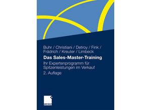 9783834925015 - Das Sales-Master-Training - Andreas Buhr Alexander Christiani Erich-norbert Detroy Stefan Frädrich Klaus-J Fink Dirk Kreuter Martin Limbeck Gebunden