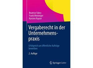 9783834931030 - Vergaberecht in der Unternehmenspraxis - Beatrice Fabry Frank Meininger Karsten Kayser Kartoniert (TB)