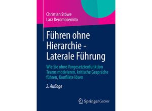 9783834939753 - Führen ohne Hierarchie - Laterale Führung - Christian Stöwe Lara Keromosemito Kartoniert (TB)