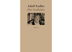 9783835319493 - Die Gedichte - Adolf Endler Gebunden