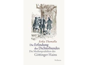 9783835332195 - Die Erfindung des Dichterbundes - Erika Thomalla Gebunden