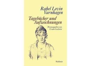 9783835333154 - Tagebücher und Aufzeichnungen - Rahel Levin Varnhagen Leinen