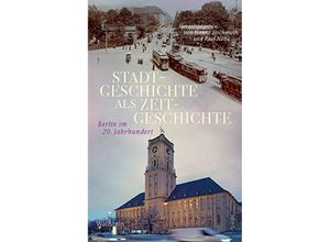 9783835335240 - Stadtgeschichte als Zeitgeschichte Gebunden