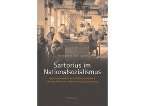 9783835335875 - Sartorius im Nationalsozialismus - Manfred Grieger Gebunden