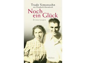 9783835352148 - Noch ein Glück - Trude Simonsohn Elisabeth Abendroth Kartoniert (TB)