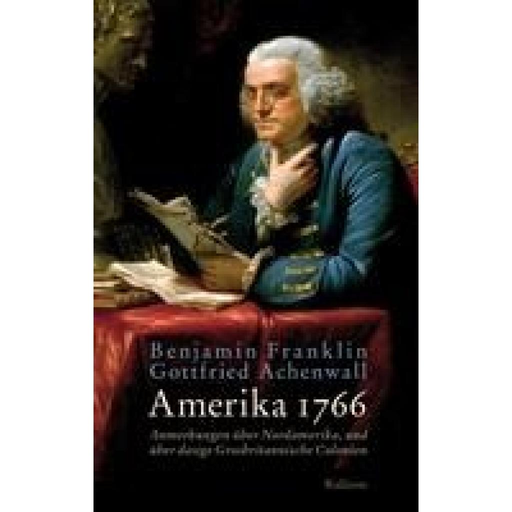 9783835352414 - Amerika 1766 - Benjamin Franklin Gottfried Achenwall Gebunden