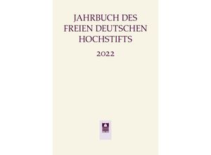 9783835352797 - Jahrbuch des Freien Deutschen Hochstifts 2022 Gebunden