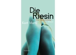 9783835353565 - Die Riesin - Kurt Marti Gebunden