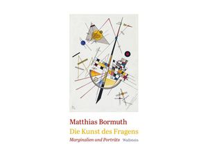 9783835353916 - Die Kunst des Fragens - Matthias Bormuth Gebunden