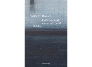 9783835353930 - Hohe See und niemands Land - Wilhelm Bartsch Gebunden