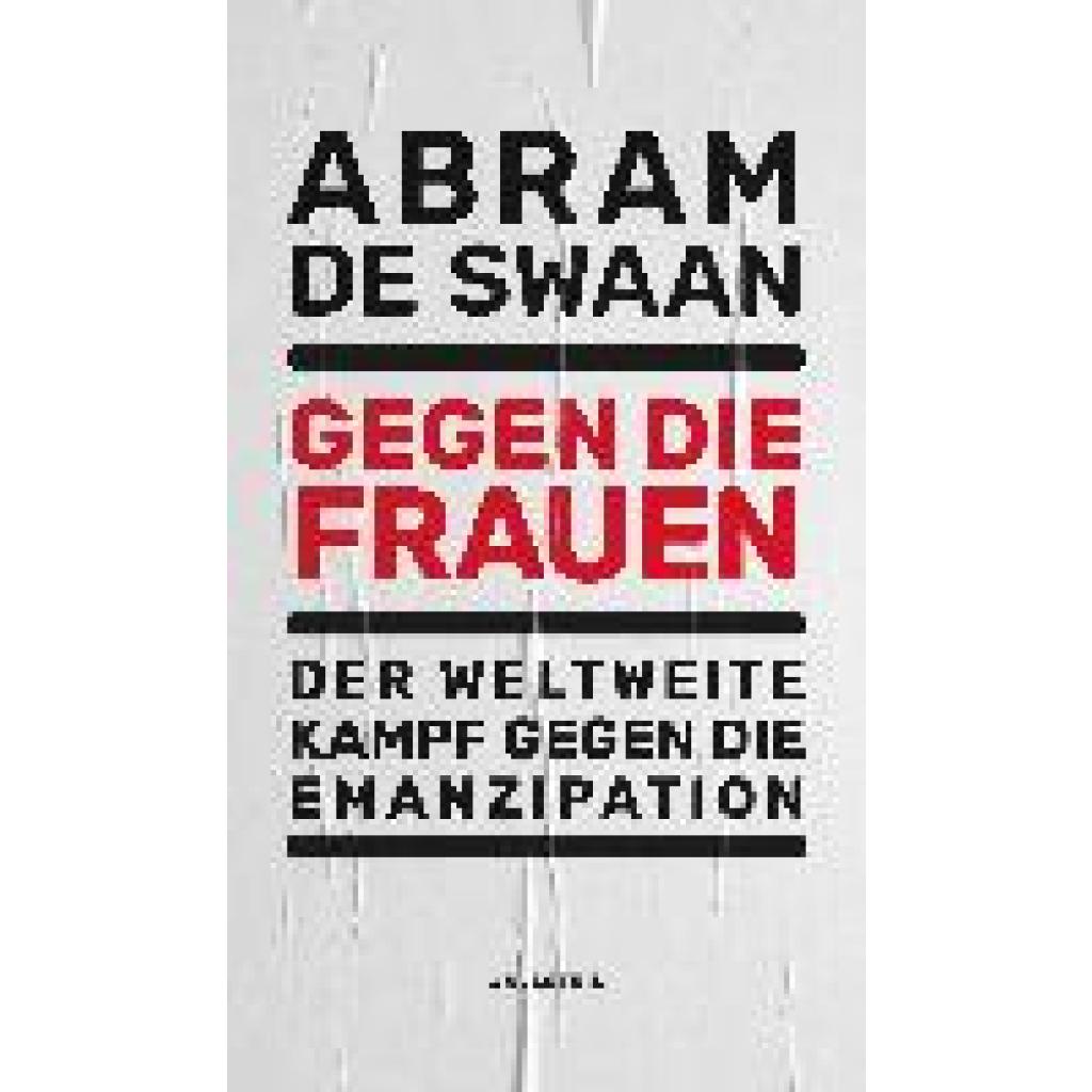 9783835354111 - Swaan Abram de Gegen die Frauen