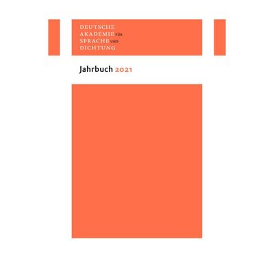 9783835354371 - Jahrbuch der Deutschen Akademie für Sprache und Dichtung Darmstadt   Jahrbuch 2021 Kartoniert (TB)