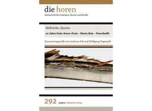 9783835354418 - die horen Zeitschrift für Literatur Kunst und Kritik   292 68 Jahrgang   Abdrücke Spuren Kartoniert (TB)