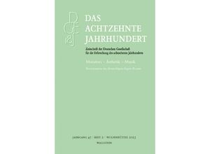 9783835354517 - Das achtzehnte Jahrhundert - Zeitschrift der Deutschen Gesellschaft für die Erforschung des achtzehnten Jahrhunderts   47 2   Das achtzehnte Jahrhundert Kartoniert (TB)