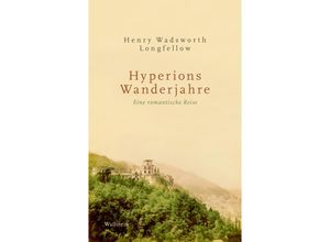 9783835354678 - Hyperions Wanderjahre - Henry Wadsworth Longfellow Gebunden