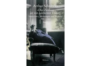 9783835354715 - »Das Zeitlose ist von kürzester Dauer« 2 Teile - Arthur Schnitzler Gebunden