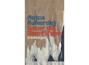 9783835354760 - Unter die Oberfläche - Mojca Kumerdej Gebunden