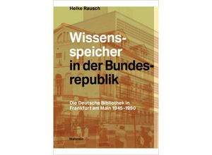 9783835354876 - Wissensspeicher in der Bundesrepublik - Helke Rausch Gebunden