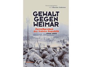 9783835354937 - Gewalt gegen Weimar Kartoniert (TB)