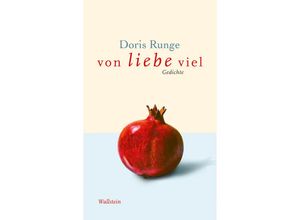 9783835355293 - von liebe viel - Doris Runge Gebunden