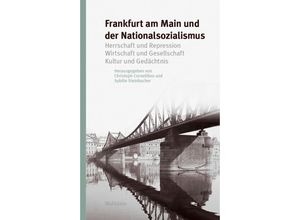 9783835355873 - Frankfurt am Main und der Nationalsozialismus Gebunden